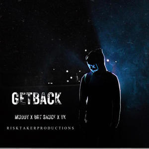 Muddy x Brt Sauce x Yk (Get Back) [Explicit]