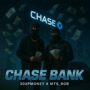 Chase bank (feat. Mts_rob) (Explicit)