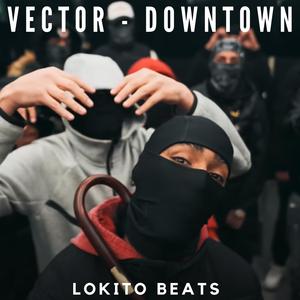 Vector (Downtown) (Drill Instrumental)