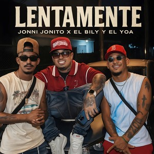 LENTAMENTE (Explicit)