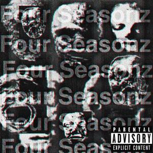 FOUR SEASONZ (Explicit)