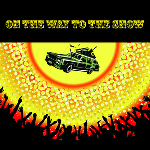 On the Way to the Show