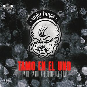 tamo en el uno (feat. Padre Santo & Gerentedelhood) [Explicit]