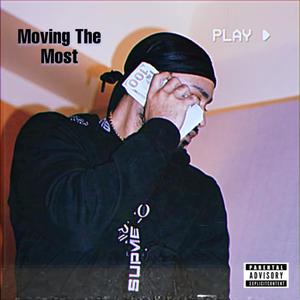 MTM (Moving Tha Most) [Explicit]