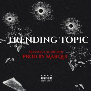 Trending Topic (Explicit)