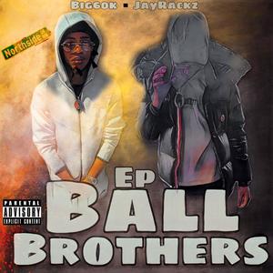 Ball Brothers (Explicit)