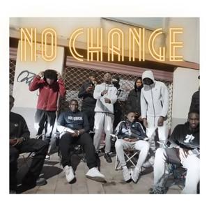 NO CHANGE (feat. Flossy OB) [Explicit]