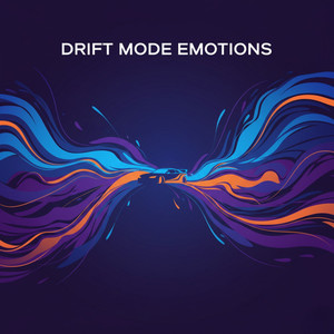 Drift Mode Emotions