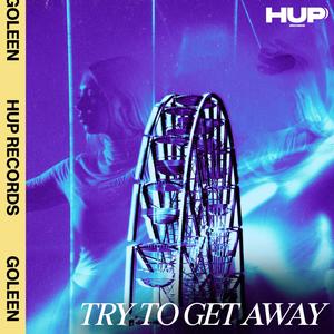 Try To Get Away (Extended Version)