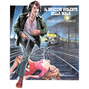 Il braccio violento della mala (Original Soundtrack) (Il braccio violento della mala 电影原声带)