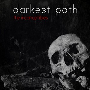 The Incorruptibles (Explicit)