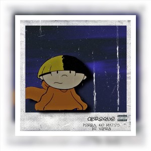 Perra, No Mates Mi Vibra (Explicit)