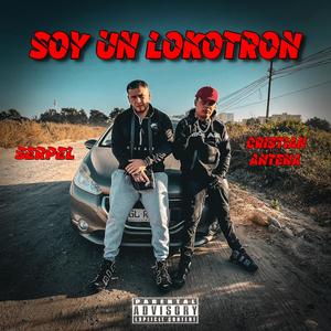 Soy un lokotron (feat. Crs antena) (Explicit)