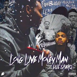 Long Live Money Man