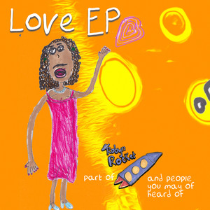 Robyn Rocket and People You May of Heard of: Love EP