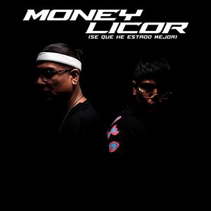 MONEY LICOR (Se que he estado mejor) (feat. NIXDREEN) (Explicit)