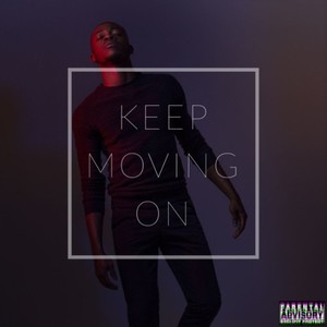 Keep Moving On