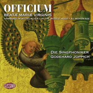 Godehard Joppich : Officium, Beatae Mariae Virginis & Hamburg in the Middle Ages