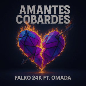 Amantes Cobardes (Explicit)