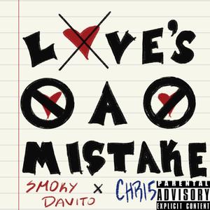 LOVES A MISTAKE (Explicit)