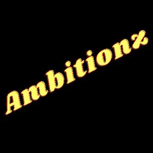 Ambitionz (Explicit)