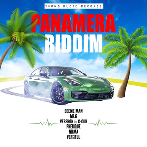 Panamera Riddim (Explicit)