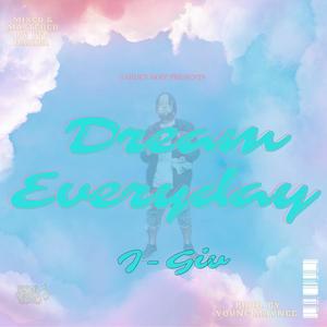 Dream Everyday (Explicit)