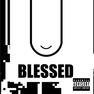 U BLESSED (feat. Dan Raul) (Explicit)