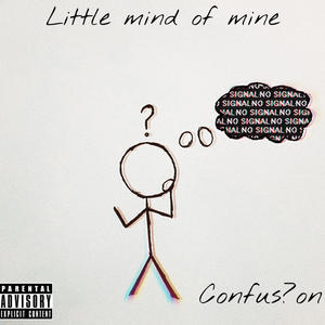 Little mind of mine