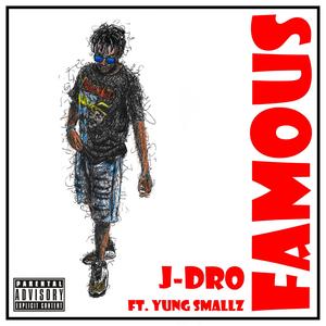 Famous(feat. Yung Smallz)