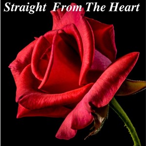 Straight from the Heart (Explicit)