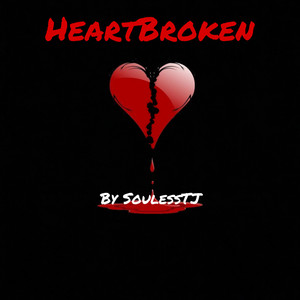 HeartBroken (Explicit)