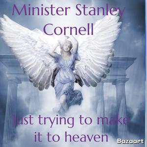 Just trying to make it to heaven (feat. Dennis Lucky Taylor)