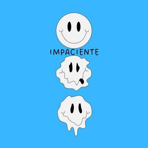 Impaciente (feat. Ower Estrada & Haze Music)