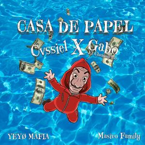 Casa De Papel(feat. Gabo El Chamaquito)