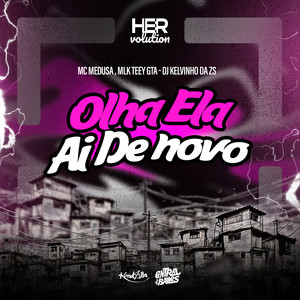 Olha Ela Ai De Novo