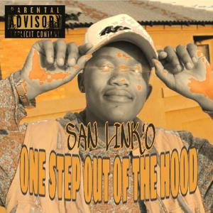 ONE STEP OUT OF THE HOOD (Explicit)