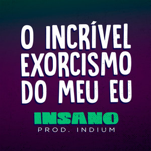 O Incrível Exorcismo do Meu Eu (Explicit)