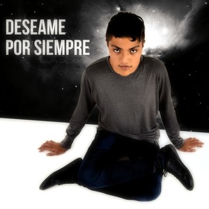 Deseame Por Siempre (Explicit)