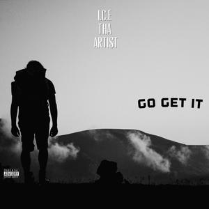 Go Get It (Explicit)