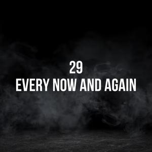 Every Now And Again (feat. 3rd Wxrld) (Explicit)