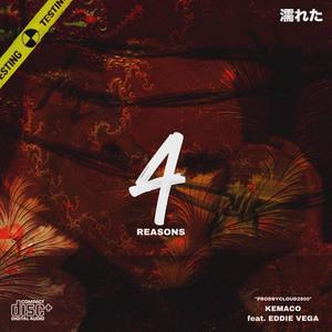 4 Reasons (feat. Eddie Vega) (Explicit)
