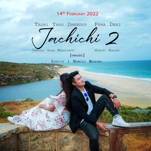 Jachichi 2-Yaso Dhendup (feat. Pema Deki)