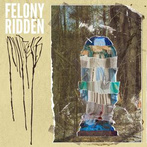 Felony Ridden (Explicit)