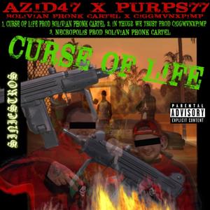 CURSE OF LIFE (Explicit)