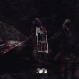 Dont Run (Explicit)