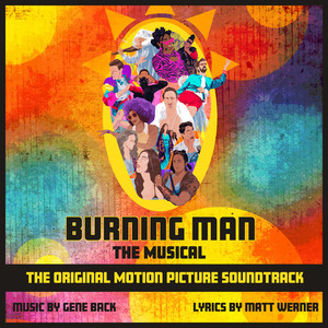 Burning Man: The Musical Original Motion Picture Soundtrack (Explicit)