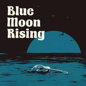 Blue Moon Rising