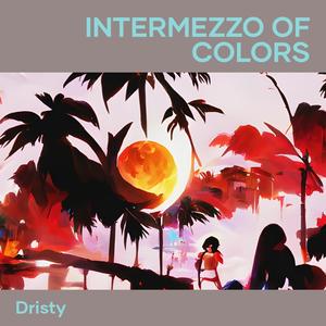 Intermezzo of colors