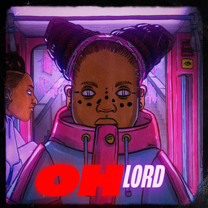 OH LORD (Explicit)